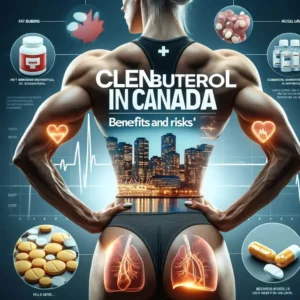 Dynamic collage of Clenbuterol in Canada, with fit figures, pills, and the Canadian cityscape, highlighting the balance of health and fitness.